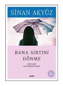 BANA SIRTINI DÖNME / ALFA