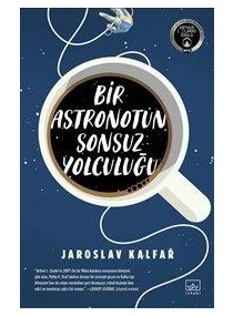 BİR ASTRONOTUN SONSUZ YOLCULUĞU / İTHAKİ