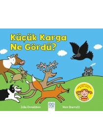 KÜÇÜK KARGA NE GÖRDÜ / 1001 ÇİÇEK