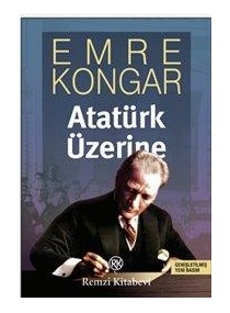 ATATÜRK ÜZERİNE / REMZİ