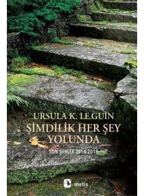 ŞİMDİLİK HER ŞEY YOLUNDA / METİS