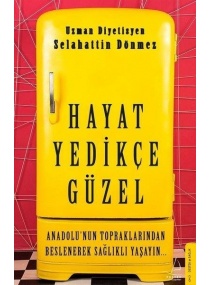 HAYAT YEDİKÇE GÜZEL / DESTEK