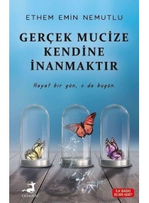 GERÇEK MUCİZE KENDİNE İNAMAKTIR / OLİMPOS