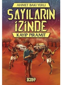 SAYILARIN İZİNDE KAYIP PİRAMİT / ACAYİP