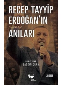 RECEP TAYYİP ERDOĞANIN YAZILMAMIŞ ANILARI / BELGE