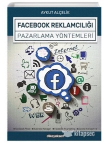 FACEBOOK REKLAMCILIĞI PAZARLAMA YÖNTEMLERİ / DİKEYEKSEN