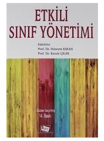 ETKİLİ SINIF YÖNETİMİ (HÜSEYİN KIRAN) 14.BASKI/ ANI