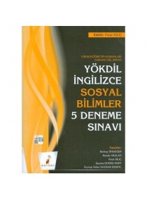 YÖKDİL İNGİLİZCE SOSYAL BİLİMLER 5 DENEME SINAVI / PELİKAN