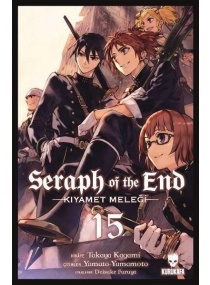 SERAPH OF THE END 15 KIYANET MELEĞİ / KURUKAFA