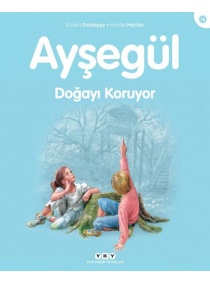 AYŞEGÜL DOĞAYI KORUYOR / YKY