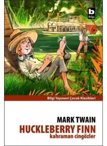 HUCKLEBERRY FINN KAHRAMAN CİNGÖZLER / BİLGİ