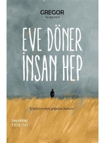 EVE DÖNER İNSAN HEP / HAYY