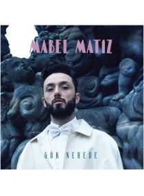 GÖK NEREDE LP / MABEL MATİZ / DMC