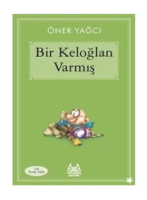 BİR KELOĞLAN VARMIŞ / ARKADAŞ