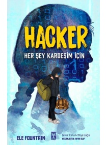 HACKER HER ŞEY KARDEŞİM İÇİN / TİMAŞ