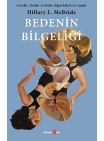 BEDENİN BİLGELİĞİ / OKUYAN US