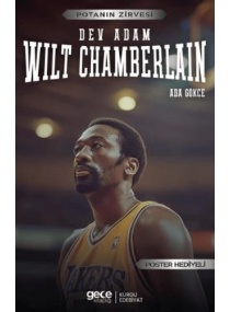 DEV ADAM WILT CHAMBERLAIN / GECE