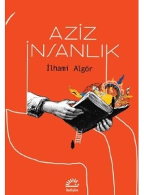 AZİZ İNSANLIK / İLETİŞİM