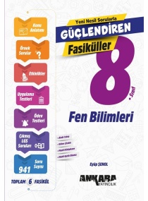 8.SINIF GÜÇLENDİREN FEN BİLİMLERİ FASİKÜLLER S B / ANKARA