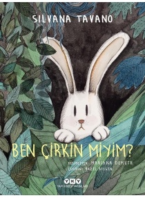 BEN ÇİRKİN MİYİM / YKY