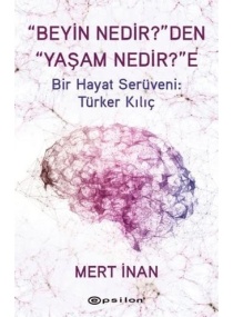 BEYİN NEDİR DEN YAŞAM NEDİR E / EPSİLON